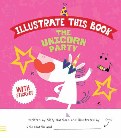 Illustrate this book: The Unicorn Party