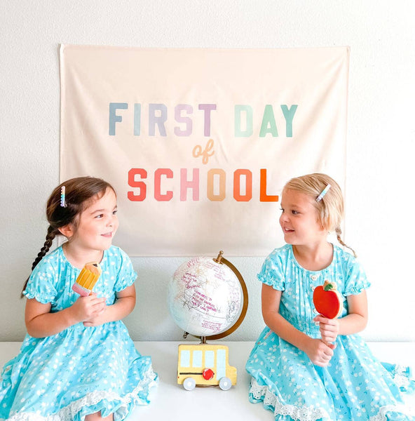 First Day of School Banner: Original: 26x36"