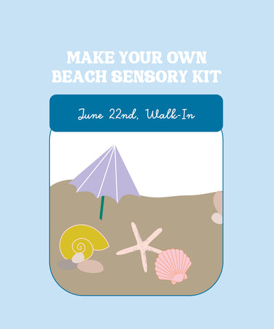 Make Your Own Beach Sensory Kit (June 22nd, All Day)