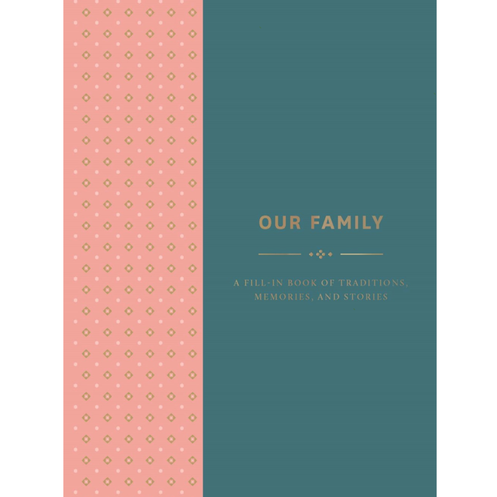 Our Family: A Fill-in Book of Traditions