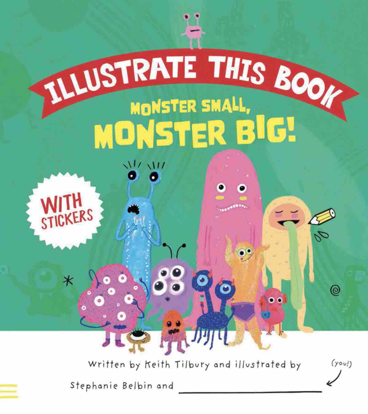 Illustrate This Book : Monster Small, Monster Big!